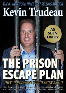Kevin_Trudeau-Prison_Escape_Plan