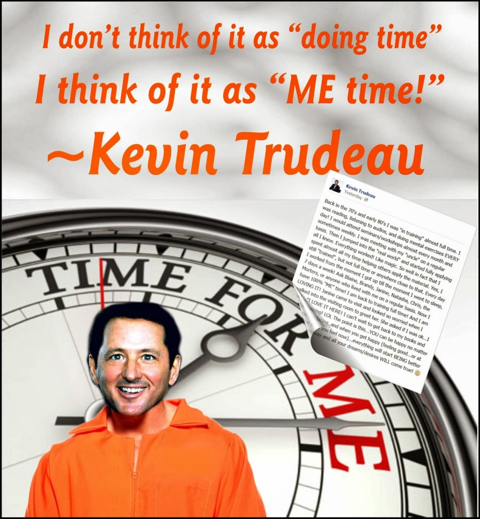 Kevin-Trudeau-enjoys-his-ME-time